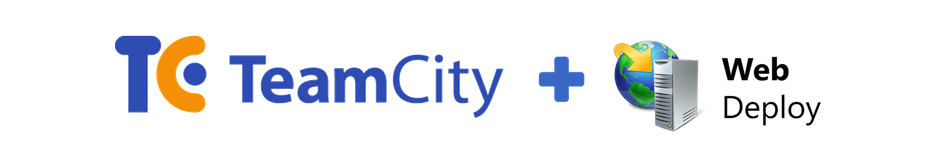 Creating build system using TeamCity and Microsoft Web Deploy
